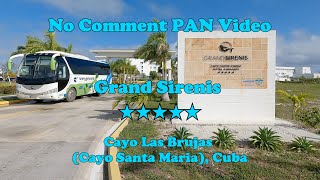Grand Sirenis - No Comment PAN Video, Cayo Las Brujas (Cayo Santa Maria), Cuba