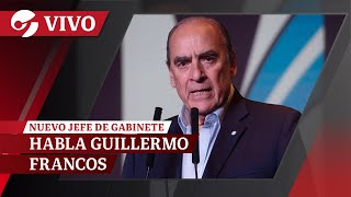 EN VIVO: GUILLERMO FRANCOS habla en una conferencia de PRENSA como nuevo JEFE DE GABINETE