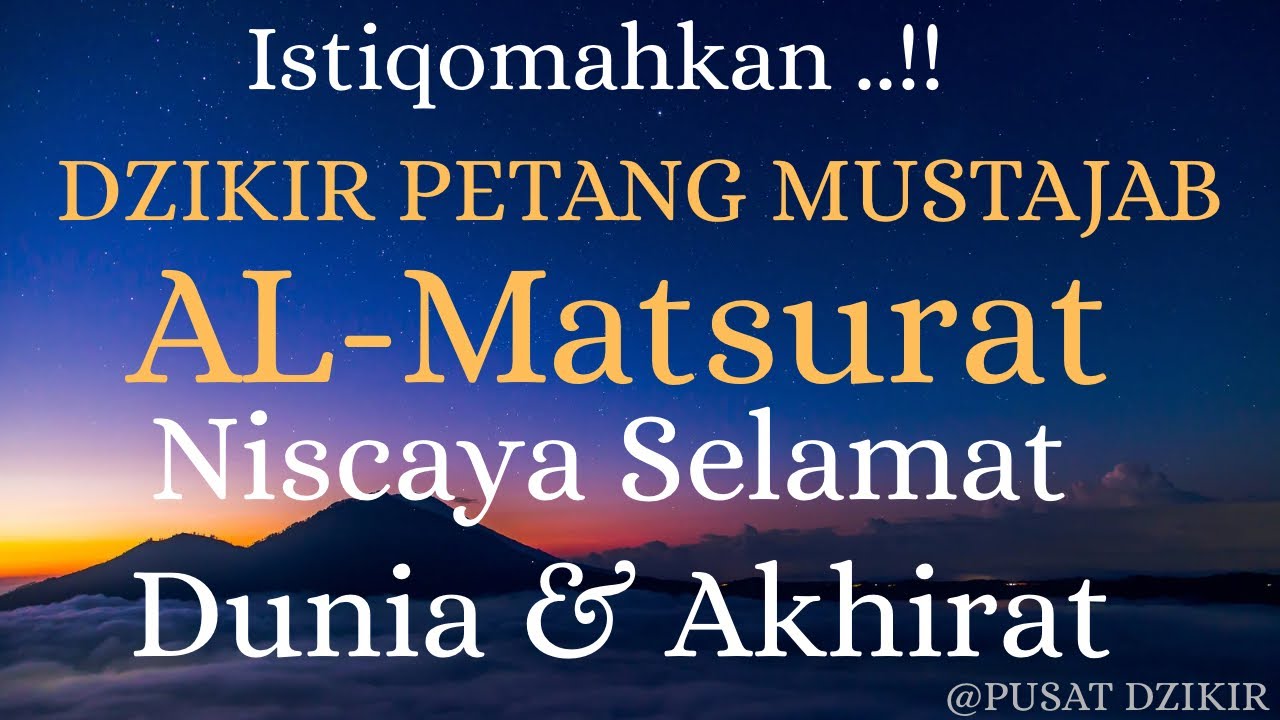 Mustajab!!Ingin Selamat Dunia Akhirat baca Dzikir ini|Dzikir Petang Al-Ma’tsurat|Dzikir keselamatan 