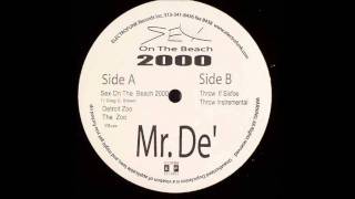 Mr. De' - Throw Feat. Sixfoe