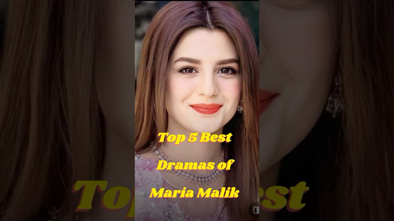 🌟 Top 5 Best Dramas of Maria Malik (2025) | Rising Pakistani Star 