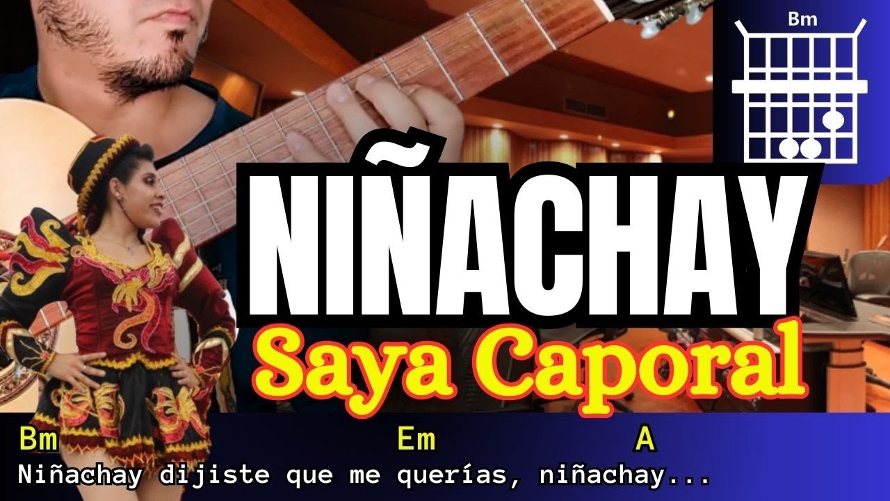 NIÑACHAY Tutorial Guitarra SAYA CAPORAL ritmo MÚSICA ANDINA