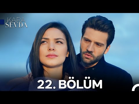 Kara Sevda 22. Bölüm