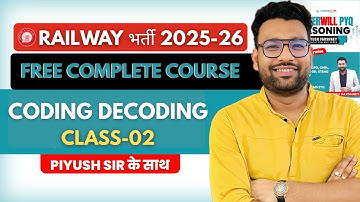 Coding Decoding | Class-02 | Reasoning (New Pattern) | Piyush Varshney | Careerwill Free Courses