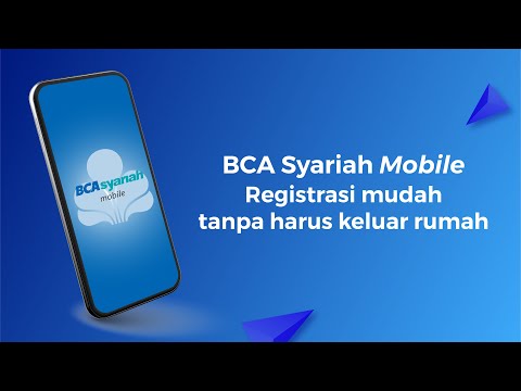 Langkah Registrasi dan Aktivasi Online BCA Syariah Mobile