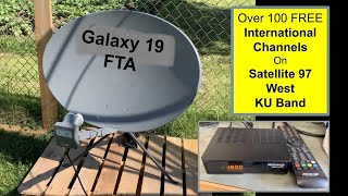 Over 100 TV channels on Satellite 97 West Galaxy 19 KU Band