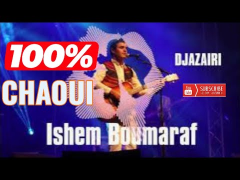 Ishem Boumaraf DJAZAIRI هشام بومعراف جديد الأغنية الشاوية 100 CHAOUI