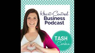 #393: Should you be transparent about your prices - Tash Corbin, Heart-Centred Business Podcast