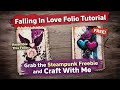 Falling In Love Folio Tutorial | Grab the Steampunk Freebie and Craft With Me