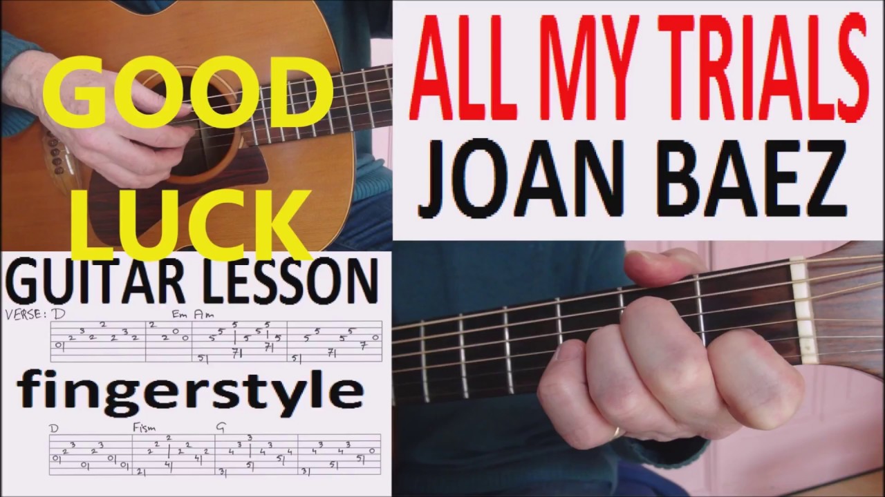 ALL MY TRIALS JOAN BAEZ fingerstyle GUITAR LESSON YouTube