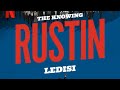 The Knowing | Rustin | Official Soundtrack |Netflix