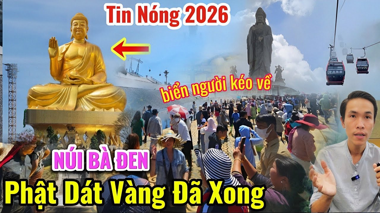 Trực Tiếp 2026 NÚI BÀ ĐEN 👉Xem Phật Câu Na Hàm