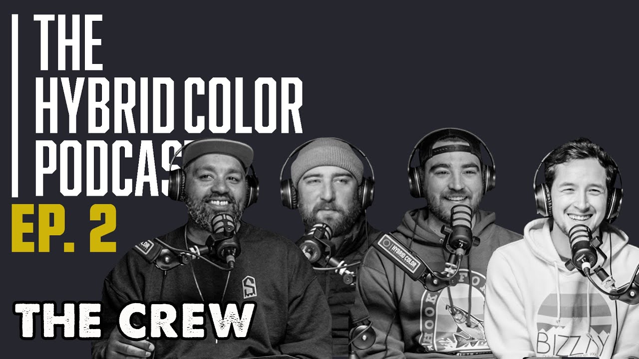 Hybrid Color Podcast | Full Episode 2 | The Crew