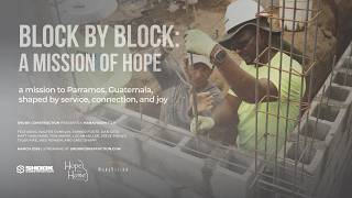 Block by Block: A Mission of Hope | Shook Construction in Guatemala