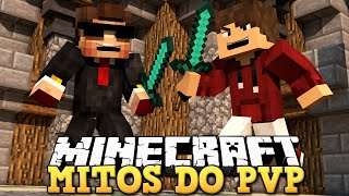 MITOS DO PVP! - MINECRAFT