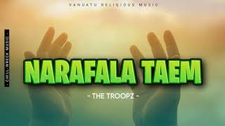 Narafala Taem - The Troopz (Vanuatu Religious Music) 2024. 🇻🇺