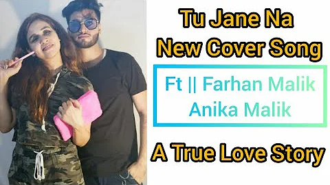 Tu jaane Na New Version |2021 Love Sad Song ||Ft F...