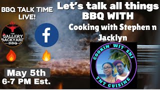 BBQ TALK TIME with special guests Stephen & Jacklyn