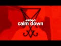 axxturel - calm down (music video)