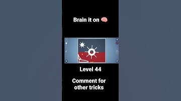 Brain it on level 44