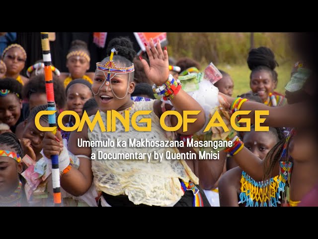 Coming of age | Umemulo ka Makhosazana Masangane | a Documentary by Quentin Mnisi. class=