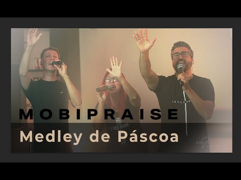 Medley de Páscoa - MobiPraise