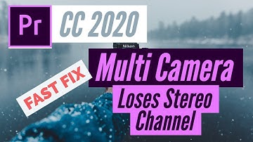 Multi cam loses stereo only mono FIX premiere pro cc 2020