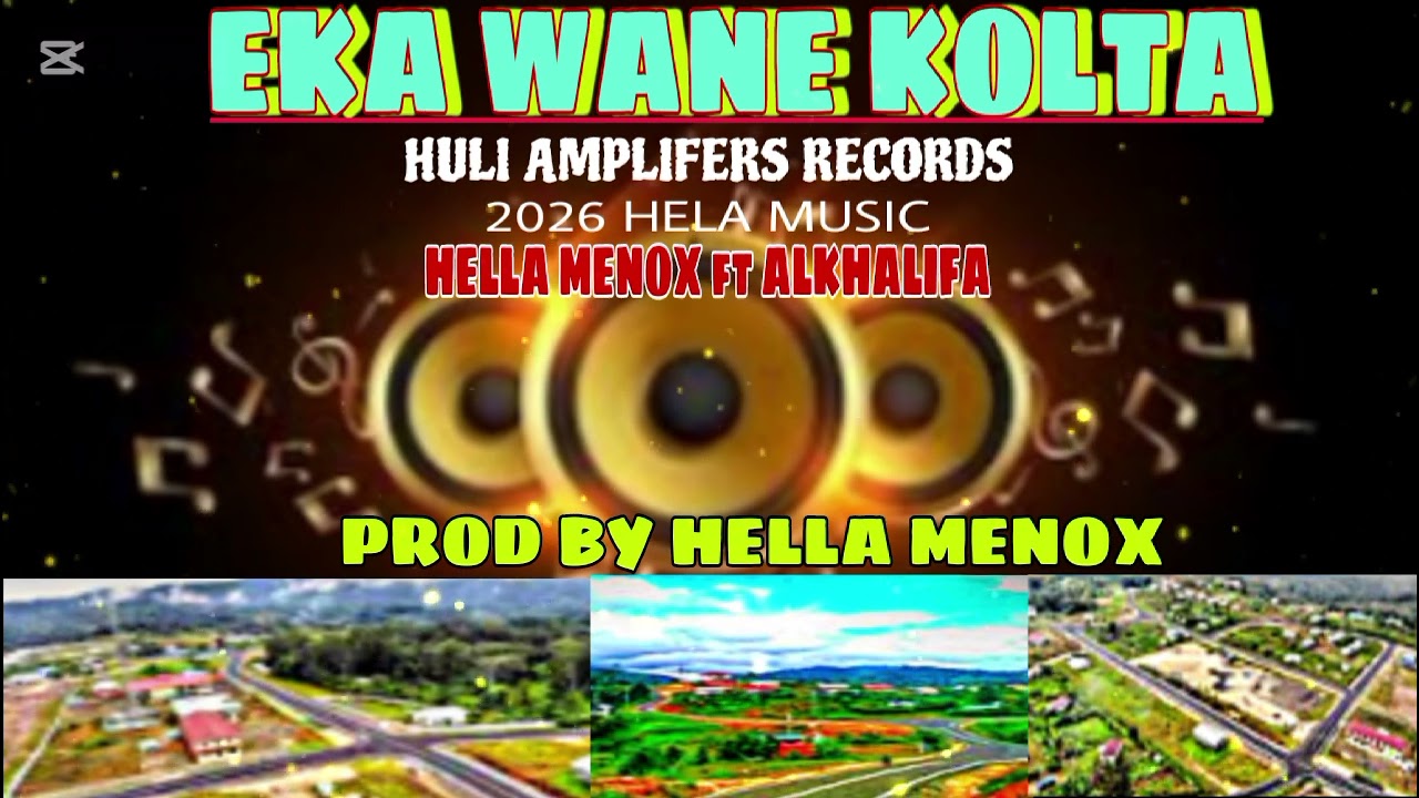 EKA WANE KOLTA [HELLA MENOX ft ALKHALIFA](HULI AMPLIFERS RECORDS)2026 Hela Music.prod by Hella Menox