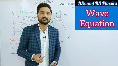 Wave equation | waves and oscillation | BSc and BS physics | physics ka safar