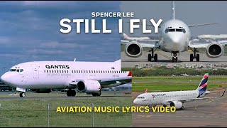 ✨Aviation Music Lyrics Video✈️ | Spencer Lee - Still I Fly