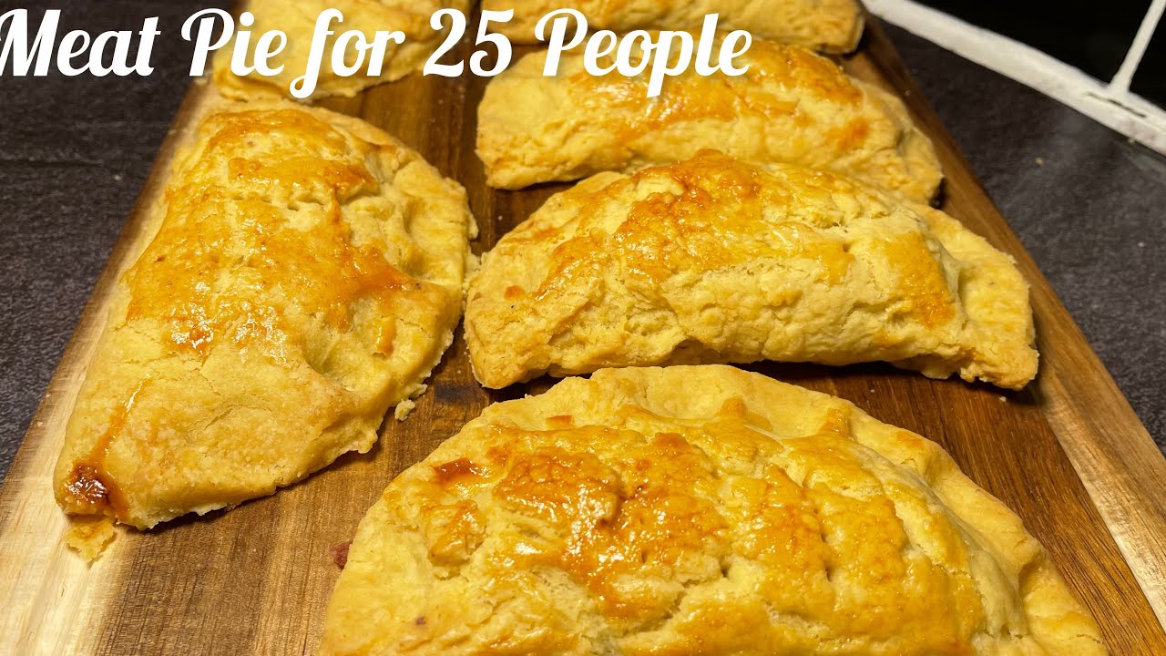 Irresistible, Flaky & Delicious Meat Pie Recipe for 25 People.