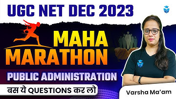 UGC NET Dec 2023 | UGC NET Public Administration Marathon | JRF Public Admin. Revision | JRFAdda