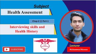 Interviewing Skills and Health History [Part-1, Chap-2] Health Assessment || BSN and Paramedics.