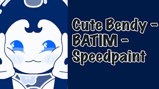 Cute Bendy - BATIM - Speedpaint
