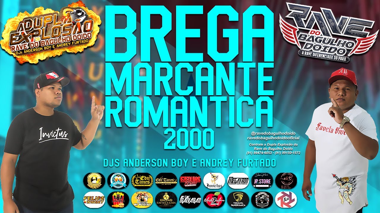 SET BREGA MARCANTE ROMANTICA 2000 DA DUPLA EXPLOSÃO DA RAVE DO BAGULHO DOIDO!!!