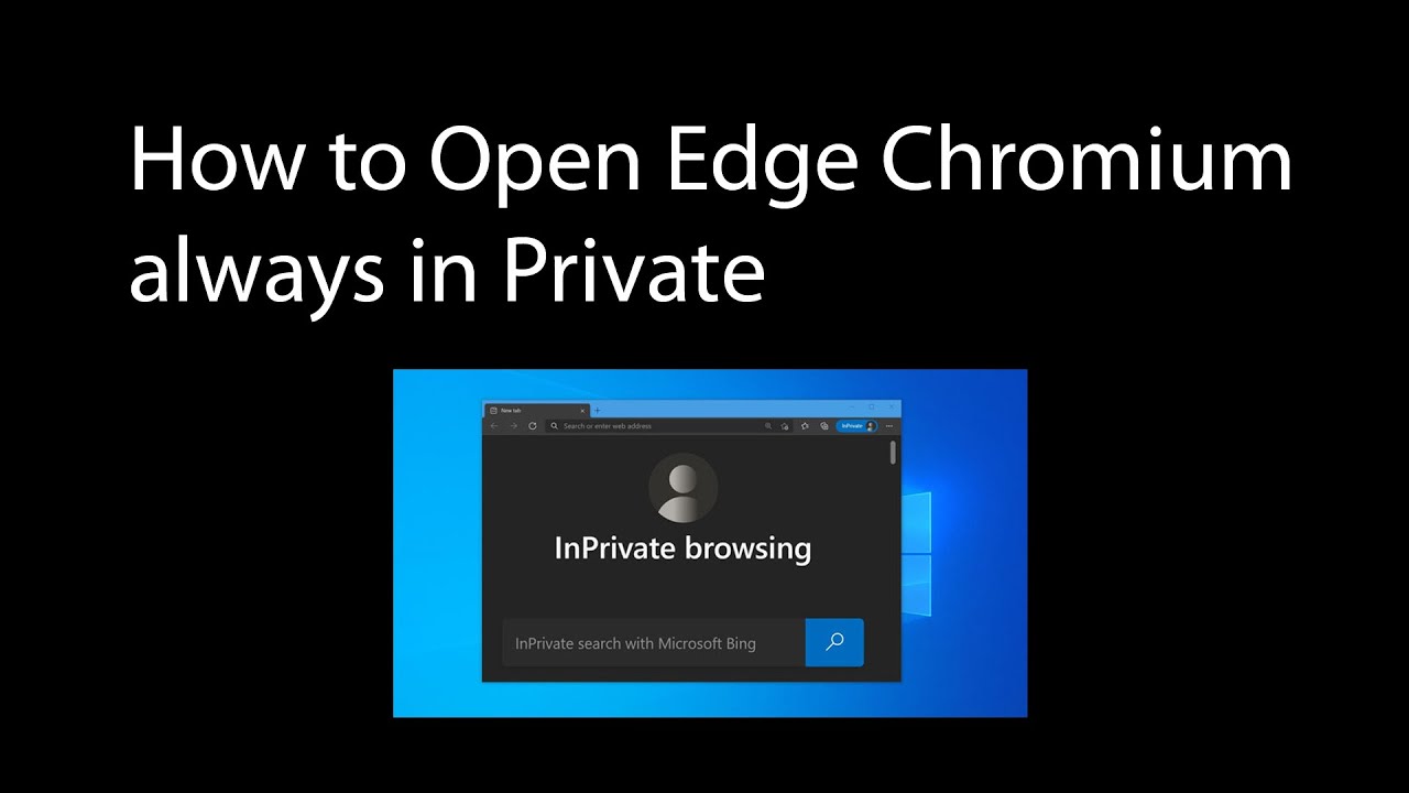 How to Open Edge Chromium in Private "Always" | #InstallIQ #technology ...