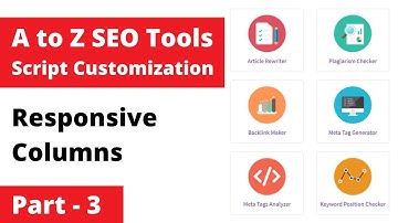 How to customize A to Z Seo Tools Script in 2021 Part-3 || Responsive Columns