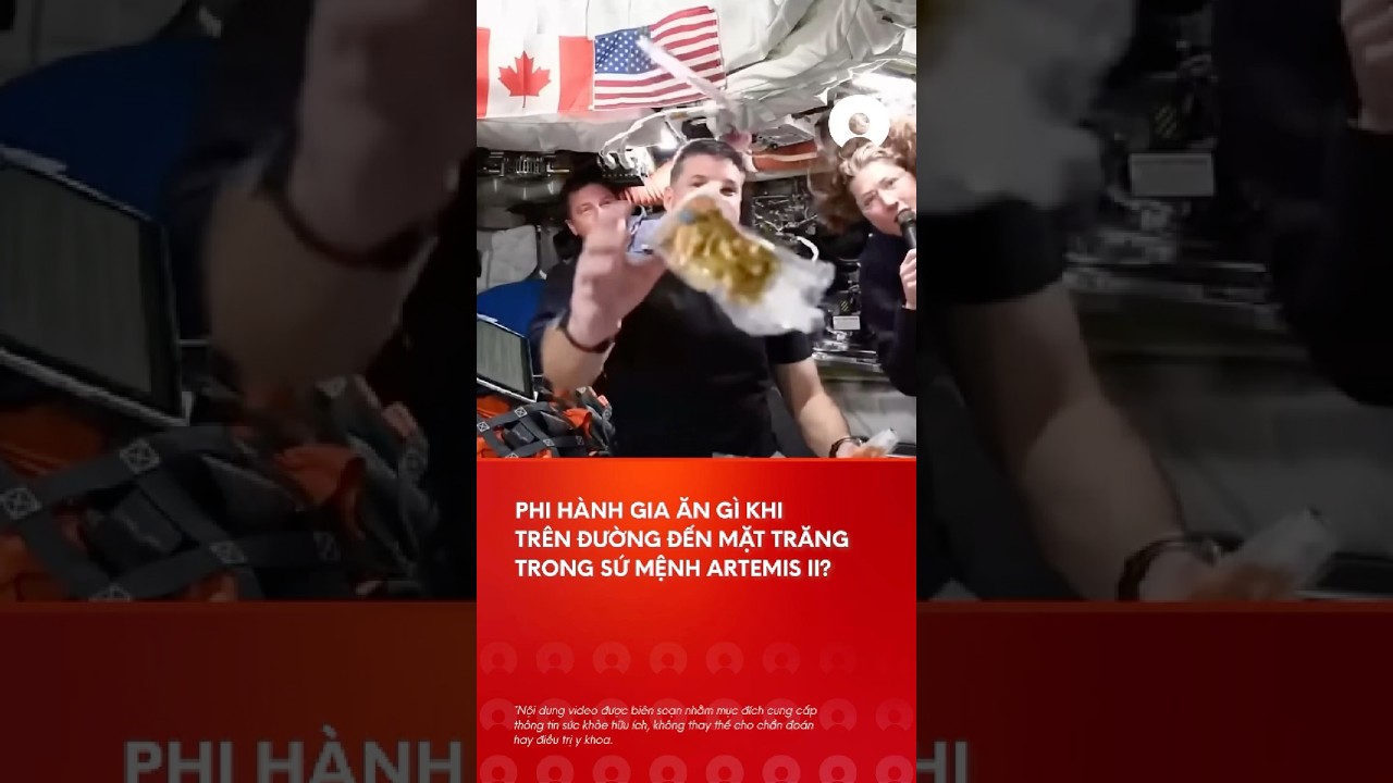CÃ¡c phi hÃ nh gia Artemis 2 Äƒn gÃ¬ khi Ä‘ang trÃªn Ä‘Æ°á»ng Ä‘áº¿n Máº·t TrÄƒng? #artemis #matrang #vutru