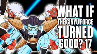 What If The GINYU FORCE Turned Good? 17