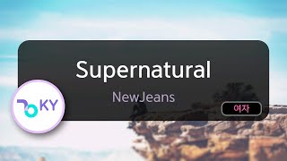 Supernatural - NewJeans (KY.75343) / KY KARAOKE