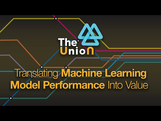 Translating Machine Learning Model Performance Into Business Value