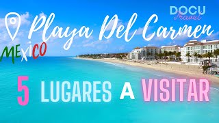 PLAYA DEL CARMEN (2022) | Things you MUST do in Playa del Carmen, Mexico