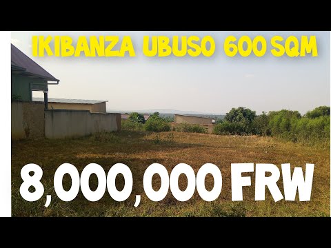 BUGESERA, 8 M FRW WAGURA IKIBANZA UBUS0 600 MAYANGE MBYO +250782254668 (RWANDA PLOT FOR SALE)