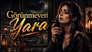 Görünmeyen Yara (Slow / Arabesk) - Anatolia 
