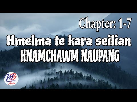 HMELMATE KARA SEILIAN HNAMCHAWM NAUPANG (1-7)