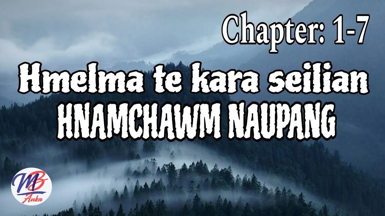 HMELMATE KARA SEILIAN HNAMCHAWM NAUPANG (1-7)