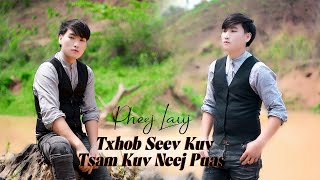 Txhob Seev Kuv Tsam Kuv Neej Puas by Pheej Lauj nkauj tawm tshiab 5/7/2023