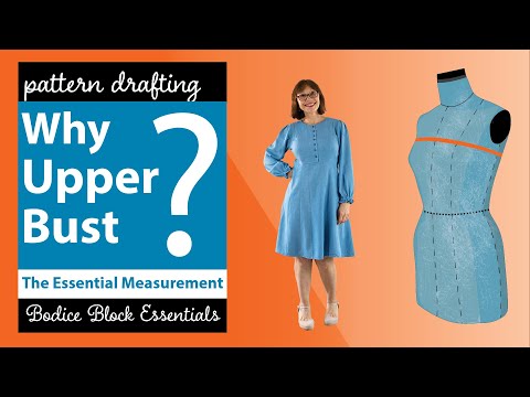 Why Upper Bust, Rather than Bust? - Dresspatternmaking