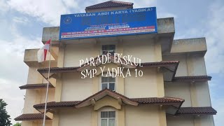 Trailer Parade Ekstrakulikuler || SMP YADIKA 10