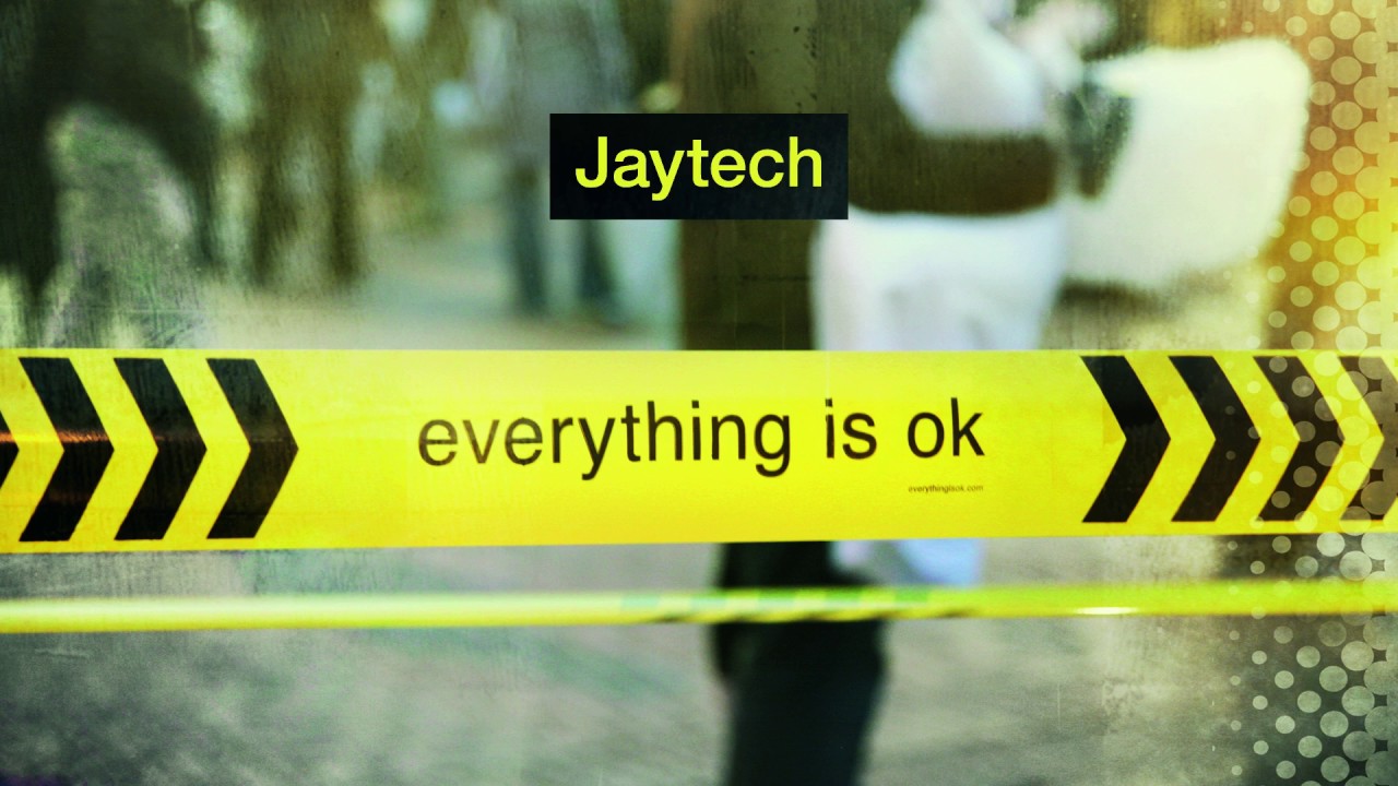 Jaytech - Everything Is OK at 